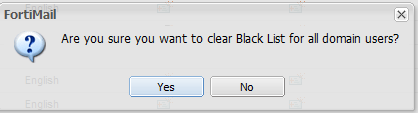 Fortimail clear black list all selected users prompt.png